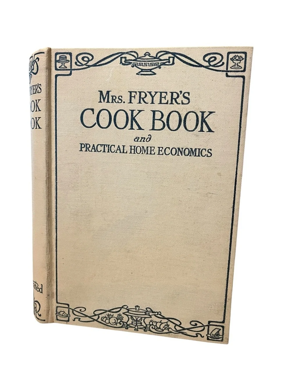 Vtg Mrs.Fryer’s Cook Book Practical Home Economics H/C Antique HC Illus 1926